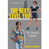 The Next Level You: The Parallel Journey - The Next Level You: The Parallel Journey - jetzt bei oelder-buchhandlung.de kaufen