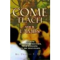 Come Teach Your Lambs: Finding Meaning, Direction, and Blessing in the Beatitudes