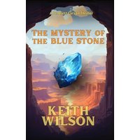 The Mystery of the Blue Stone - The Mystery of the Blue Stone - jetzt bei oelder-buchhandlung.de kaufen