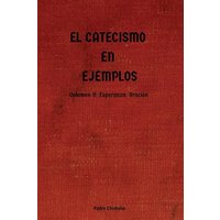 EL CATECISMO EN EJEMPLOS: Volumen II: Esperanza: Oración - EL CATECISMO EN EJEMPLOS: Volumen II: Esperanza: Oración - jetzt bei oelder-buchhandlung.de kaufen