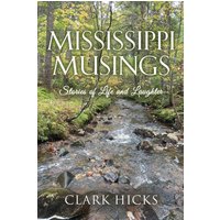 Mississippi Musings: Stories of Life and Laughter - Mississippi Musings: Stories of Life and Laughter - jetzt bei oelder-buchhandlung.de kaufen