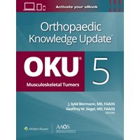 Orthopaedic Knowledge Update®: Musculoskeletal Tumors 5: Print + Ebook - Orthopaedic Knowledge Update®: Musculoskeletal Tumors 5: Print + Ebook - jetzt bei oelder-buchhandlung.de kaufen