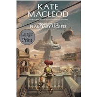 Plundering the Planetary Secrets (The Forgotten Planet, Band 2) - Plundering the Planetary Secrets (The Forgotten Planet, Band 2) - jetzt bei oelder-buchhandlung.de kaufen