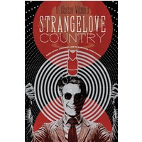Strangelove Country: Science Fiction, Filmosophy, and the Kubrickian Consciousness - Strangelove Country: Science Fiction, Filmosophy, and the Kubrickian Consciousness - jetzt bei oelder-buchhandlung.de kaufen