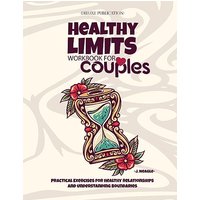Healthy Limits Workbook for Couples - Healthy Limits Workbook for Couples - jetzt bei oelder-buchhandlung.de kaufen