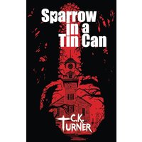 Sparrow in a Tin Can - Sparrow in a Tin Can - jetzt bei oelder-buchhandlung.de kaufen