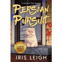Persian Pursuit (A Cat Aunt Cozy Mystery, Band 3) - Persian Pursuit (A Cat Aunt Cozy Mystery, Band 3) - jetzt bei oelder-buchhandlung.de kaufen