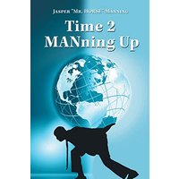Time 2 Manning Up - Time 2 Manning Up - jetzt bei oelder-buchhandlung.de kaufen