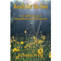Reach for the Son: A Collection of Devotions & Prayers - Reach for the Son: A Collection of Devotions & Prayers - jetzt bei oelder-buchhandlung.de kaufen