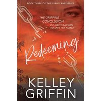 Redeeming: Book Three of the Kirin Lane Series - Redeeming: Book Three of the Kirin Lane Series - jetzt bei oelder-buchhandlung.de kaufen