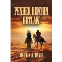 Pender Denton--Outlaw - Pender Denton--Outlaw - jetzt bei oelder-buchhandlung.de kaufen