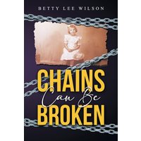 Chains Can Be Broken - Chains Can Be Broken - jetzt bei oelder-buchhandlung.de kaufen