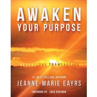 Awaken Your Purpose: : Beyond The Transaction - Awaken Your Purpose: : Beyond The Transaction - jetzt bei oelder-buchhandlung.de kaufen