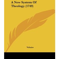 A New System Of Theology (1749)