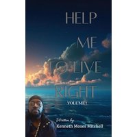 Help Me To Live Right: Volume 1 - Help Me To Live Right: Volume 1 - jetzt bei oelder-buchhandlung.de kaufen