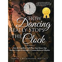 How Dancing Really Stops the Clock - How Dancing Really Stops the Clock - jetzt bei oelder-buchhandlung.de kaufen