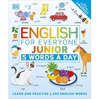 English for Everyone Junior 5 Words a Day: Learn and Practise 1,000 English Words