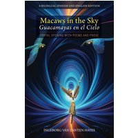 Macaws in the Sky—Guacamayas en el Cielo: Portal Opening with Poems and Prose - Macaws in the Sky—Guacamayas en el Cielo: Portal Opening with Poems and Prose - jetzt bei oelder-buchhandlung.de kaufen