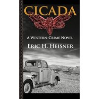 Cicada: A Western-Crime Novel - Cicada: A Western-Crime Novel - jetzt bei oelder-buchhandlung.de kaufen