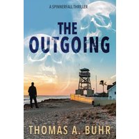 The Outgoing: A Spinnerfall Thriller - The Outgoing: A Spinnerfall Thriller - jetzt bei oelder-buchhandlung.de kaufen