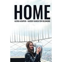 Home: Sacred Search for Belonging - Home: Sacred Search for Belonging - jetzt bei oelder-buchhandlung.de kaufen