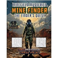 Minefield Mysteries Mine Finder: The Finders Quest - Minefield Mysteries Mine Finder: The Finders Quest - jetzt bei oelder-buchhandlung.de kaufen