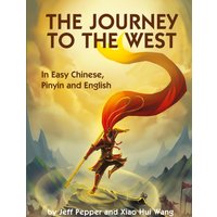 The Journey to the West: In Easy Chinese, Pinyin and English - The Journey to the West: In Easy Chinese, Pinyin and English - jetzt bei oelder-buchhandlung.de kaufen