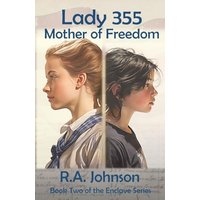 Lady 355: Mother of Freedom (The Enclave Series, Band 2) - Lady 355: Mother of Freedom (The Enclave Series, Band 2) - jetzt bei oelder-buchhandlung.de kaufen