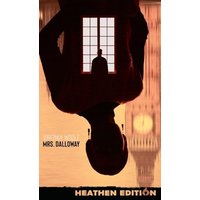 Mrs. Dalloway (Heathen Edition) - Mrs. Dalloway (Heathen Edition) - jetzt bei oelder-buchhandlung.de kaufen