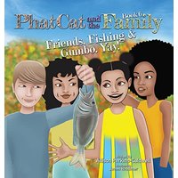 Phat Cat and the Family - Friends, Fishing & Gumbo. Yay! - Phat Cat and the Family - Friends, Fishing & Gumbo. Yay! - jetzt bei oelder-buchhandlung.de kaufen