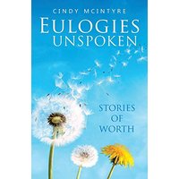 Eulogies Unspoken: Stories of Worth - Eulogies Unspoken: Stories of Worth - jetzt bei oelder-buchhandlung.de kaufen