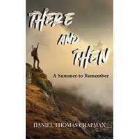 There and Then: A Summer to Remember - There and Then: A Summer to Remember - jetzt bei oelder-buchhandlung.de kaufen