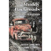 Muddy Backroads: Stories from off the Beaten Path - Muddy Backroads: Stories from off the Beaten Path - jetzt bei oelder-buchhandlung.de kaufen