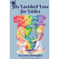 His Lavished Love for Littles: Volume 2 - His Lavished Love for Littles: Volume 2 - jetzt bei oelder-buchhandlung.de kaufen