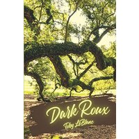 Dark Roux - Dark Roux - jetzt bei oelder-buchhandlung.de kaufen