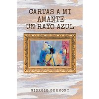 Cartas A Mi Amante Un Rayo Azul - Cartas A Mi Amante Un Rayo Azul - jetzt bei oelder-buchhandlung.de kaufen