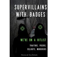 Supervillains with Badges - We're on a Hitlist: Traitors, Posers, Sellouts, Murderers - Supervillains with Badges - We're on a Hitlist: Traitors, Posers, Sellouts, Murderers - jetzt bei oelder-buchhandlung.de kaufen