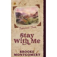 Stay With Me (Alternate Special Edition Cover) (Sugarland Creek) - Stay With Me (Alternate Special Edition Cover) (Sugarland Creek) - jetzt bei oelder-buchhandlung.de kaufen