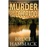 Murder On The Colorado: A clean whodunit murder mystery (A Fen Maguire Mystery, Band 7) - Murder On The Colorado: A clean whodunit murder mystery (A Fen Maguire Mystery, Band 7) - jetzt bei oelder-buchhandlung.de kaufen