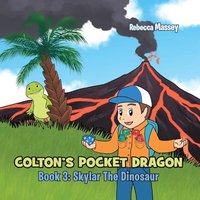 COLTON'S POCKET DRAGON Book 3: Skylar The Dinosaur - COLTON'S POCKET DRAGON Book 3: Skylar The Dinosaur - jetzt bei oelder-buchhandlung.de kaufen