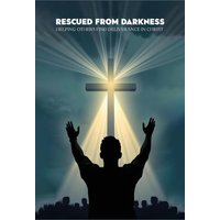Rescued from darkness: Helping others find deliverance in Christ - Rescued from darkness: Helping others find deliverance in Christ - jetzt bei oelder-buchhandlung.de kaufen