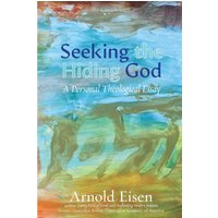 Seeking the Hiding God: A Personal Theological Essay (Jewish Arguments) - Seeking the Hiding God: A Personal Theological Essay (Jewish Arguments) - jetzt bei oelder-buchhandlung.de kaufen