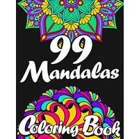 99 MANDALAS COLORING BOOK FOR ADULTS - 99 MANDALAS COLORING BOOK FOR ADULTS - jetzt bei oelder-buchhandlung.de kaufen
