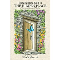 Experiencing God in the Hidden Place: A Journey of Hope and Healing - Experiencing God in the Hidden Place: A Journey of Hope and Healing - jetzt bei oelder-buchhandlung.de kaufen