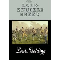 The Bare-Knuckle Breed - The Bare-Knuckle Breed - jetzt bei oelder-buchhandlung.de kaufen