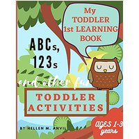 My Toddler 1st Learning Book ABCs, 123s and other fun Toddler Activities - My Toddler 1st Learning Book ABCs, 123s and other fun Toddler Activities - jetzt bei oelder-buchhandlung.de kaufen