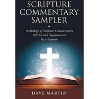 Scripture Commentary Sampler: Anthology of Scripture Commentaries Selected and Supplemented by a Layman - Scripture Commentary Sampler: Anthology of Scripture Commentaries Selected and Supplemented by a Layman - jetzt bei oelder-buchhandlung.de kaufen