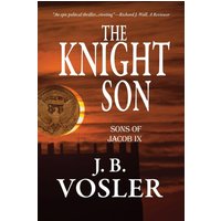 The Knight Son-The Sons of Jacob - The Knight Son-The Sons of Jacob - jetzt bei oelder-buchhandlung.de kaufen