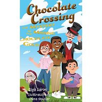 Chocolate Crossing: The Mystery of the Missing Chocolate Gold - Chocolate Crossing: The Mystery of the Missing Chocolate Gold - jetzt bei oelder-buchhandlung.de kaufen