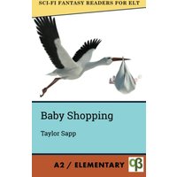 Baby Shopping (Sci-Fi Fantasy Readers for ELT, Band 1) - Baby Shopping (Sci-Fi Fantasy Readers for ELT, Band 1) - jetzt bei oelder-buchhandlung.de kaufen